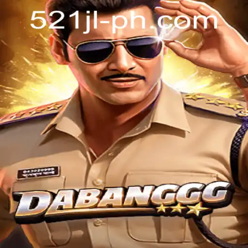 DABANGGG: An Exciting New Game with 521 JL